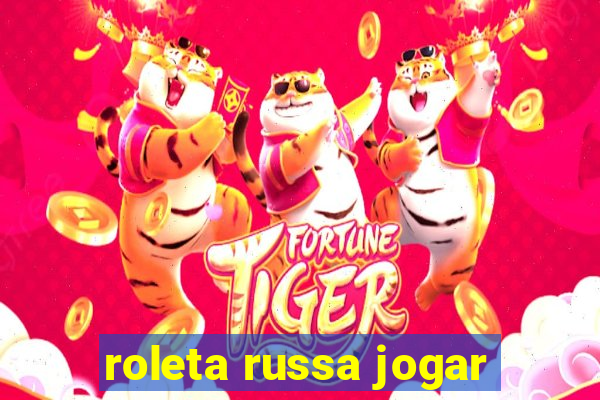 roleta russa jogar